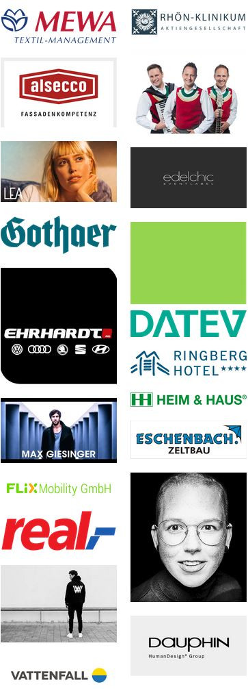 referenz: mewa, rhön-klinikum, alsecco, die jungen zillertaler, lea, edelchic, gothaer, datev, ehrhardt, ringber hotel, heim&haus, eschenbach zeltbau, max giesinger, flix mobility gmbh, real, stefanie heinzmann, winzent weiß, dauphin, vattenfall